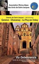 Couverture du livre « Via Gebennensis de Genève au Puy-en-Velay (édition 2022) » de  aux éditions Amis De St Jacques