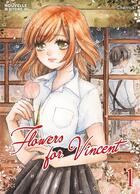 Couverture du livre « Flowers for Vincent Tome 1 » de Cherriuki aux éditions Nouvelle Hydre