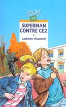 Couverture du livre « Superman Contre Ce2 » de Catherine Missonnier aux éditions Rageot