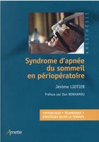 Couverture du livre « Syndrome d'apnée du sommeil en périopératoire » de Jerome Liotier aux éditions Arnette