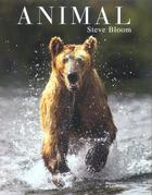 Couverture du livre « Animal » de Steve Bloom aux éditions La Martiniere