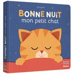 Couverture du livre « Bonne nuit mon petit chat ! » de Georgette aux éditions Auzou
