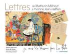 Couverture du livre « Lettres de Mathurin Méheut à Yvonne Jean-Haffen » de Denise Delouche et Anne De Stoop aux éditions Ouest France