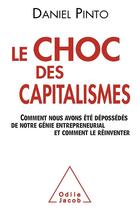 Couverture du livre « Le choc des capitalismes » de Daniel Pinto aux éditions Odile Jacob