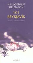 Couverture du livre « 101 reykjavik » de Hallgrimur Helgason aux éditions Actes Sud