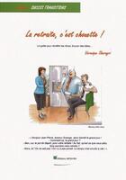 Couverture du livre « La retraite, c'est chouette » de Veronique Sharayri aux éditions Jacea