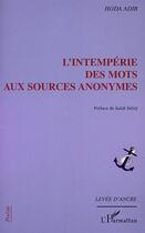 Couverture du livre « L'INTEMPÉRIE DES MOTS AUX SOURCES ANONYMES » de Hoda Adib aux éditions L'harmattan