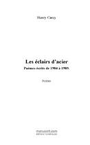 Couverture du livre « Les eclairs d'acier » de Henry Carey aux éditions Editions Le Manuscrit