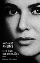 Couverture du livre « Le chemin des sortilèges » de Nathalie Rheims aux éditions Editions Leo Scheer