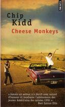 Couverture du livre « Cheese monkeys » de Chip Kidd aux éditions Points