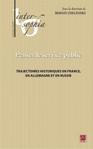 Couverture du livre « Penser le service public » de Bernd Zielinski aux éditions Les Presses De L'universite Laval (pul)