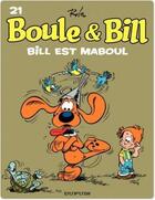 Couverture du livre « Boule & Bill Tome 21 : Bill est maboul » de Jean Roba aux éditions Dupuis