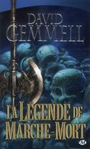 Couverture du livre « Le cycle de Drenaï : la légende de Marche-Mort » de David Gemmell aux éditions Bragelonne