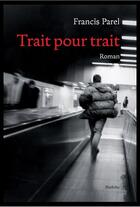 Couverture du livre « Trait pour trait » de Francis Parel aux éditions Slatkine