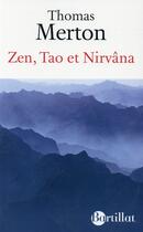 Couverture du livre « Zen, Tao et Nirvâna » de Thomas Merton aux éditions Omnia