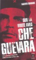 Couverture du livre « Sur la route avec Che Guevara » de Alberto Granado aux éditions Archipoche