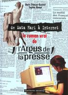 Couverture du livre « Roman vrai de l argus presse » de Danzer Kantof/N aux éditions Hervas