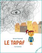 Couverture du livre « Le tapaf » de Myriam Ouyessad et Fred Sochard aux éditions Elan Vert