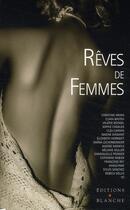 Couverture du livre « Rêves de femmes » de Cadalen/Lacombe/Yo aux éditions Blanche