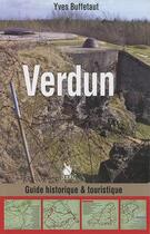 Couverture du livre « Verdun ; guide historique et touristique » de Yves Buffetaut aux éditions Ysec