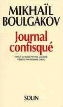Couverture du livre « Journal confisqué 1922-1925 » de Mikhail Boulgakov aux éditions Solin