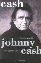 Couverture du livre « Johnny Cash » de Patrick Carr et Johnny Cash aux éditions Castor Astral