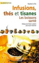 Couverture du livre « Infusions, thés et tisanes » de Valerie Le Du aux éditions Delville