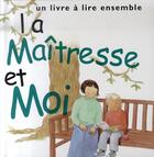 Couverture du livre « La maîtresse et moi » de Helen Exley aux éditions Exley