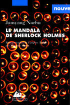 Couverture du livre « Le mandala de Sherlock Holmes » de Jamyang Norbu aux éditions Picquier