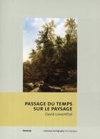 Couverture du livre « Passage du temps sur le paysage » de David Lowenthal aux éditions Infolio