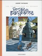 Couverture du livre « Roxane Tome 2 ; la main de Pangboche » de Andre Taymans aux éditions Paquet