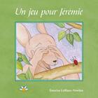 Couverture du livre « Un jeu pour jeremie » de Nowland Emerise aux éditions Bouton D'or Acadie