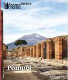 Couverture du livre « Telerama hs n 224 pompei exposition grand palais » de  aux éditions Telerama