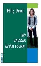 Couverture du livre « Las vaissas avián folhat » de Felic Daval aux éditions Ostal Del Libre