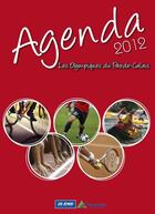 Couverture du livre « Les olympiques du Pas-de-Calais ; agenda 2011 » de  aux éditions Les Echos Du Pas-de-calais