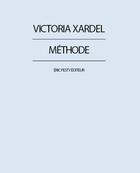 Couverture du livre « Méthode » de Victoria Xardel aux éditions Eric Pesty