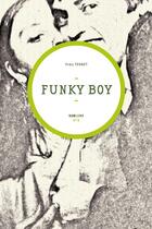 Couverture du livre « Funky boy » de Yves Tenret aux éditions Mediapop
