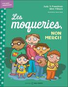 Couverture du livre « Les moqueries, non merci ! » de Steve Mark et Judy Freedman et Mimi Black aux éditions Midi Trente