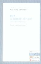 Couverture du livre « Elf la pompe afrique ; lecture d'un procès » de Nicolas Lambert aux éditions Tribord