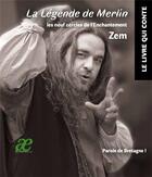 Couverture du livre « La légende de Merlin : les neufs cercles de l'enchantement » de Zem aux éditions Daendrevi