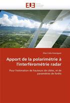 Couverture du livre « Apport de la polarimetrie a l'interferometrie radar » de Colin-Koeniguer-E aux éditions Editions Universitaires Europeennes