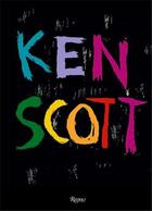 Couverture du livre « Ken scott » de Renata Molho et Shahidha Bari aux éditions Rizzoli