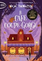 Couverture du livre « Le café coupe-gorge » de Nicki Thornton aux éditions Michel Lafon Poche