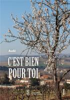 Couverture du livre « C'est bien pour toi » de Aude aux éditions Sydney Laurent