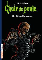 Couverture du livre « Chair de poule t.52 : un film d'horreur » de R. L. Stine aux éditions Bayard Jeunesse