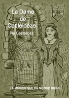 Couverture du livre « La dame de casteldoze, na castellosa » de  aux éditions Lulu