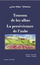 Couverture du livre « La perseverance de l'aube/teneson de las albas » de Vilanova Joan-Marc aux éditions Un Jour/une Nuit