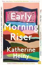 Couverture du livre « EARLY MORNING RISER » de Katherine Heiny aux éditions Harper Collins Uk