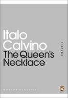 Couverture du livre « The Queen's Necklace » de Italo Calvino aux éditions Penguin Books Ltd Digital