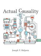 Couverture du livre « ACTUAL CAUSALITY » de Joseph Y. Halpern aux éditions Mit Press